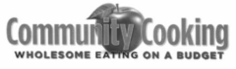 COMMUNITY COOKING WHOLESOME EATING ON A BUDGET Logo (USPTO, 02.12.2014)