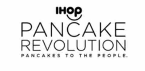 IHOP PANCAKE REVOLUTION PANCAKES TO THE PEOPLE Logo (USPTO, 23.12.2014)
