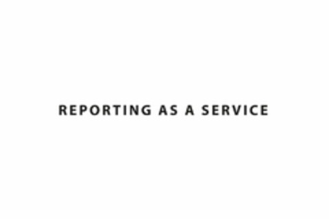 REPORTING AS A SERVICE Logo (USPTO, 05/10/2015)