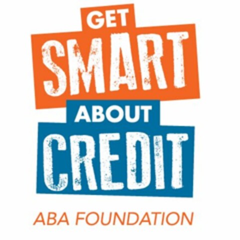 GET SMART ABOUT CREDIT ABA FOUNDATION Logo (USPTO, 02.06.2016)