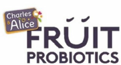 CHARLES & ALICE FRUIT PROBIOTICS Logo (USPTO, 11.01.2018)