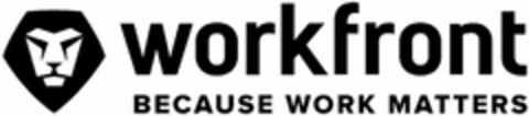 WORKFRONT BECAUSE WORK MATTERS Logo (USPTO, 19.10.2018)