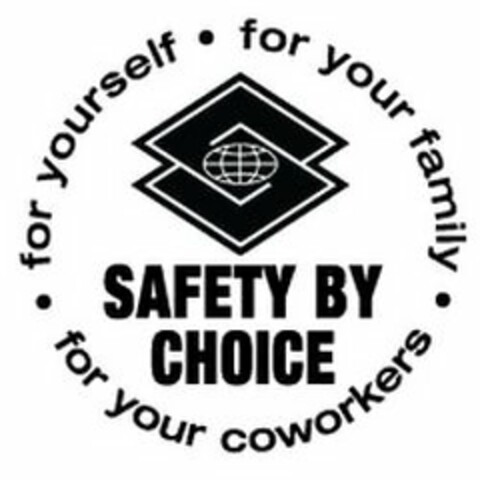 S SAFETY BY CHOICE FOR YOURSELF FOR YOUR FAMILY FOR YOUR COWORKERS Logo (USPTO, 23.07.2020)