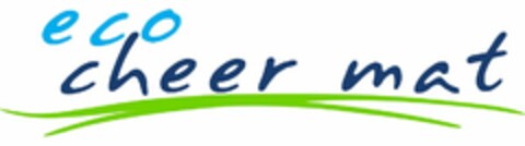 ECO CHEER MAT Logo (USPTO, 02.07.2010)