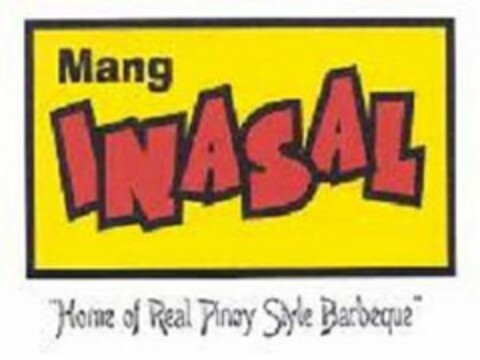 MANG INASAL "HOME OF REAL PINOY STYLE BARBEQUE" Logo (USPTO, 13.10.2010)