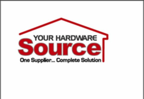 YOUR HARDWARE SOURCE ONE SUPPLIER...COMPLETE SOLUTION Logo (USPTO, 11.04.2013)