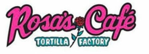 ROSA'S CAFÉ TORTILLA FACTORY Logo (USPTO, 10/16/2018)