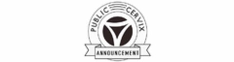 PUBLIC CERVIX ANNOUNCEMENT Logo (USPTO, 02.05.2019)