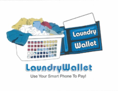 LAUNDRY WALLET USE YOUR SMART PHONE TO PAY! Logo (USPTO, 18.10.2019)