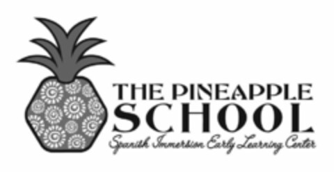 THE PINEAPPLE SCHOOL SPANISH IMMERSION EARLY LEARNING CENTER Logo (USPTO, 17.03.2020)