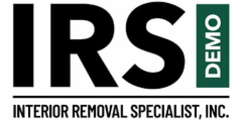 IRS DEMO INTERIOR REMOVAL SPECIALIST, INC. Logo (USPTO, 09.04.2020)