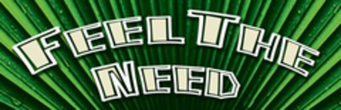FEEL THE NEED Logo (USPTO, 04.03.2009)