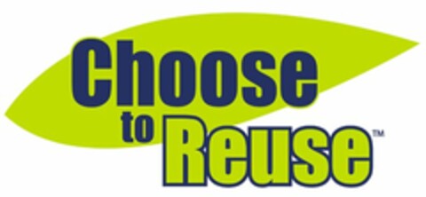 CHOOSE TO REUSE Logo (USPTO, 12.08.2009)