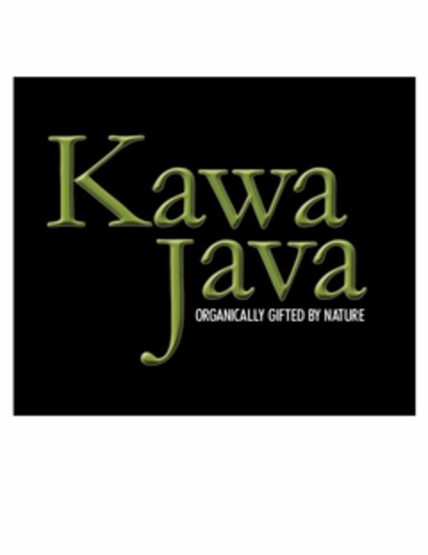 KAWA JAVA ORGANICALLY GIFTED BY NATURE Logo (USPTO, 06.12.2009)