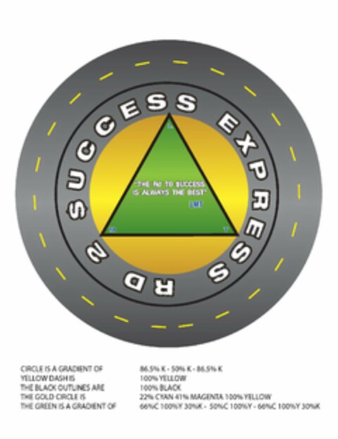 RD 2 $UCCESS EXPRESS LMT "THE RD 2 $UCCESS IS ALWAYS THE BEST" LMT Logo (USPTO, 01/22/2012)