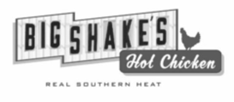 BIG SHAKE'S HOT CHICKEN REAL SOUTHERN HEAT Logo (USPTO, 13.01.2016)