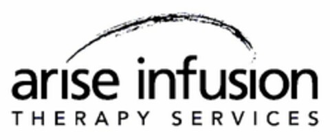 ARISE INFUSION THERAPY SERVICES Logo (USPTO, 11.05.2017)