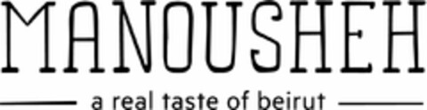 MANOUSHEH A REAL TASTE OF BEIRUT Logo (USPTO, 11.12.2018)