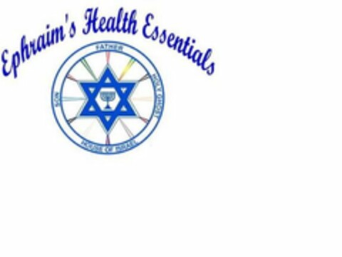 EPHRAIM'S HEALTH ESSENTIALS FATHER HOLY GHOST HOUSE OF ISRAEL SON Logo (USPTO, 05/01/2009)