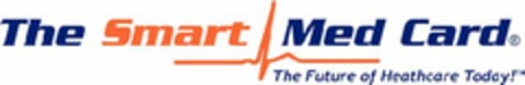 THE SMART MED CARD THE FUTURE OF HEALTHCARE TODAY! Logo (USPTO, 21.06.2009)