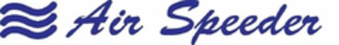 AIR SPEEDER Logo (USPTO, 20.07.2009)