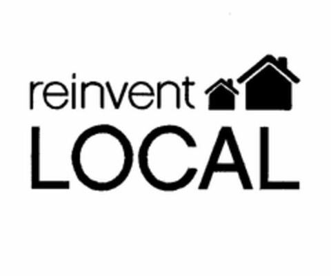 REINVENT LOCAL Logo (USPTO, 05/06/2010)