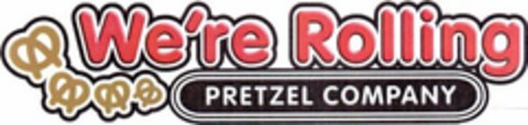 WE'RE ROLLING PRETZEL COMPANY Logo (USPTO, 02/27/2013)