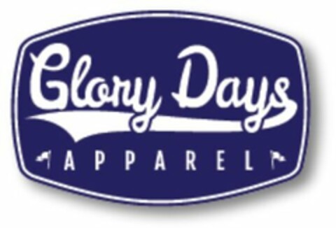 GLORY DAYS APPAREL Logo (USPTO, 21.04.2016)