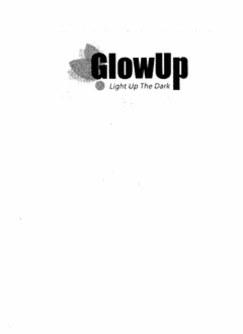 GLOWUP LIGHT UP THE DARK Logo (USPTO, 26.10.2016)
