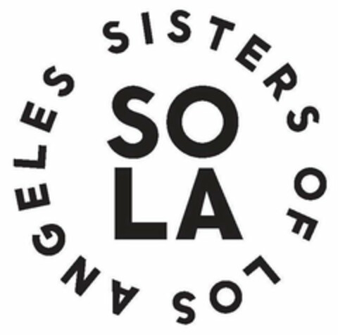 SISTERS OF LOS ANGELES SOLA Logo (USPTO, 01/12/2018)