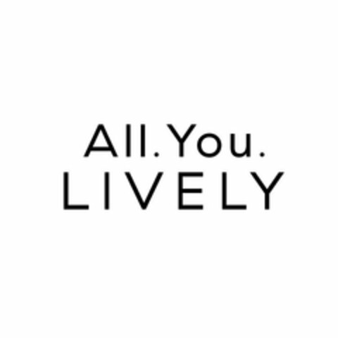 ALL. YOU. LIVELY Logo (USPTO, 04/17/2018)