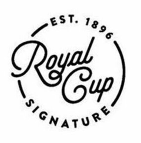 EST 1896 ROYAL CUP SIGNATURE Logo (USPTO, 07/23/2019)