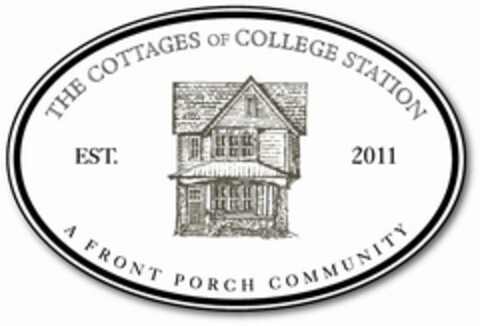 THE COTTAGES OF COLLEGE STATION A FRONT PORCH COMMUNITY EST. 2011 Logo (USPTO, 03/25/2011)