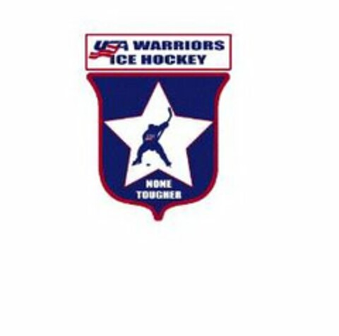 USA WARRIORS ICE HOCKEY NONE TOUGHER Logo (USPTO, 29.08.2012)