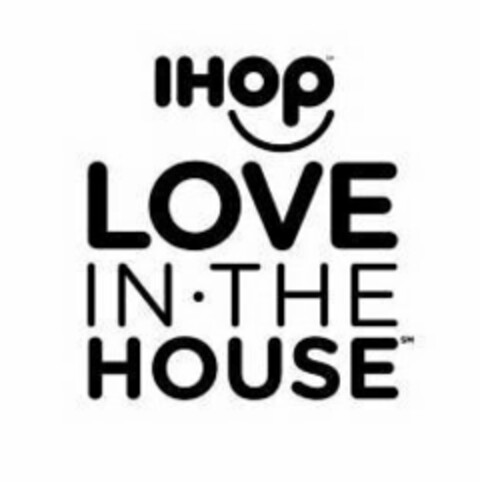 IHOP LOVE IN · THE HOUSE Logo (USPTO, 23.12.2014)