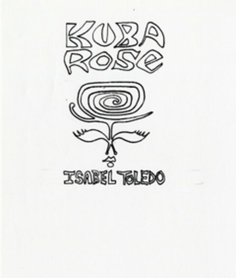 KUBA ROSE ISABEL TOLEDO Logo (USPTO, 01.08.2016)