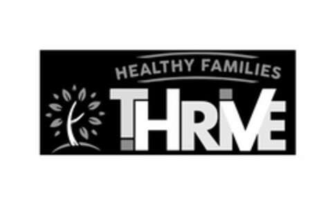 THRIVE HEALTHY FAMILIES Logo (USPTO, 29.07.2019)