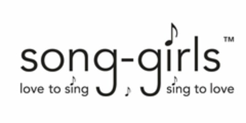 SONG-GIRLS LOVE TO SING SING TO LOVE Logo (USPTO, 13.12.2011)