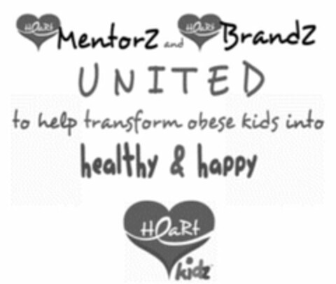 HEARTMENTORZ AND HEARTBRANDZ UNITED TO HELP TRANSFORM OBESE KIDS INTO HEALTHY & HAPPY HEARTKIDZ Logo (USPTO, 09/14/2013)