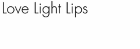 LOVE LIGHT LIPS Logo (USPTO, 02.04.2017)