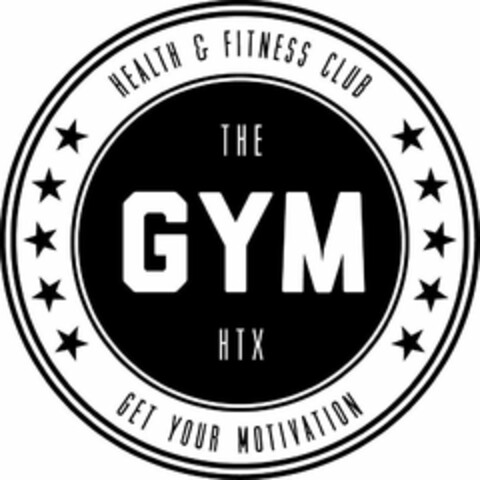HEALTH & FITNESS CLUB THE GYM HTX GET YOUR MOTIVATION Logo (USPTO, 21.02.2018)