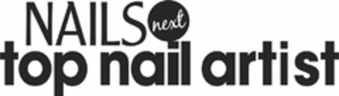 NAILS NEXT TOP NAIL ARTIST Logo (USPTO, 28.10.2019)