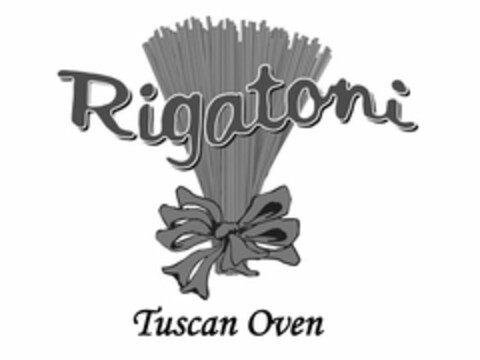 RIGATONI TUSCAN OVEN Logo (USPTO, 03.12.2009)