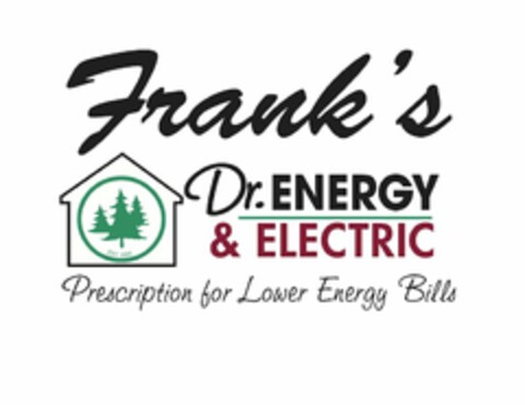 FRANK'S DR. ENERGY & ELECTRIC PRESCRIPTION FOR LOWER ENERGY BILLS Logo (USPTO, 29.04.2013)