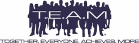 T.E.A.M TOGETHER. EVERYONE. ACHIEVES. MORE Logo (USPTO, 07/12/2018)