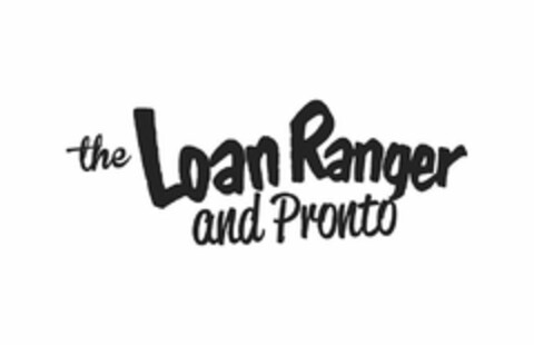 THE LOAN RANGER AND PRONTO Logo (USPTO, 11.02.2019)