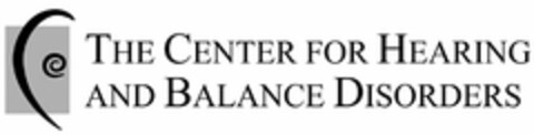 THE CENTER FOR HEARING AND BALANCE DISORDERS Logo (USPTO, 14.03.2014)