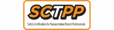 SCTPP SAFETY CERTIFICATION FOR TRANSPORTATION PROJECT PROFESSIONALS Logo (USPTO, 20.06.2016)