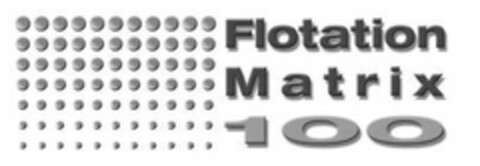 FLOTATION MATRIX 100 Logo (USPTO, 25.06.2009)