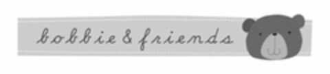 BOBBIE & FRIENDS Logo (USPTO, 08.06.2011)